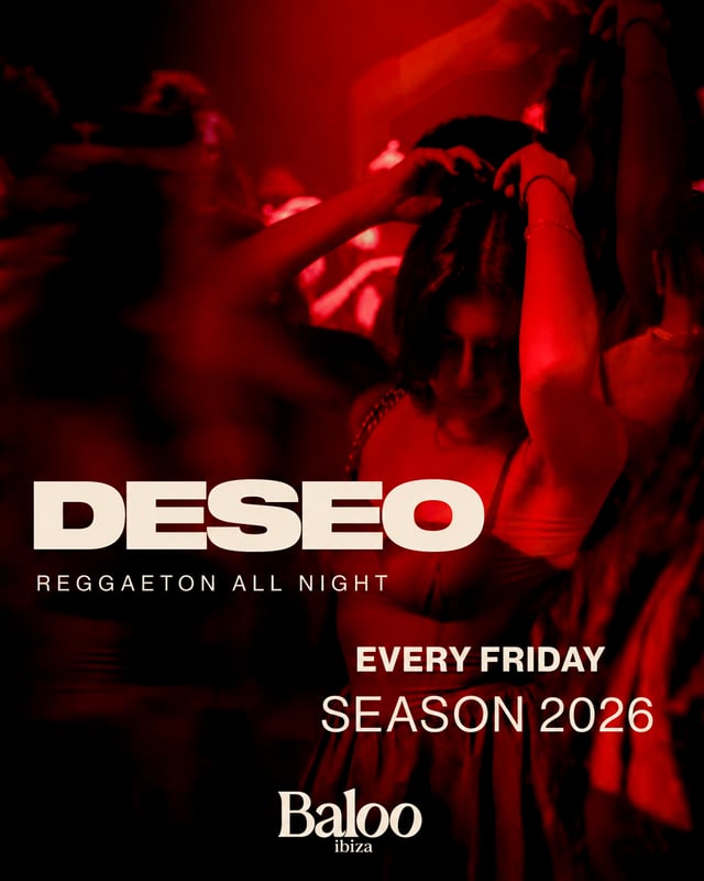 Cartel de DESEO en Baloo Ibiza