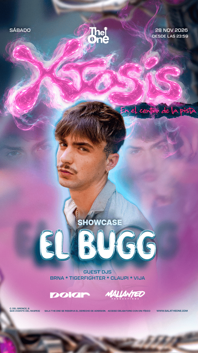 Cartel de Vuelve Xtasis. W/ el Bugg en Sala The One