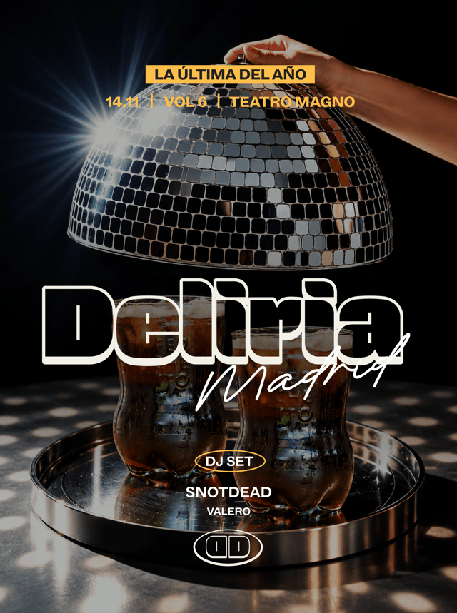Cartel de Deliria Madrid - la Ultima del Año en Teatro Magno