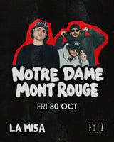 Cartel de LA MISA x NOTRE DAME & MONT ROUGE