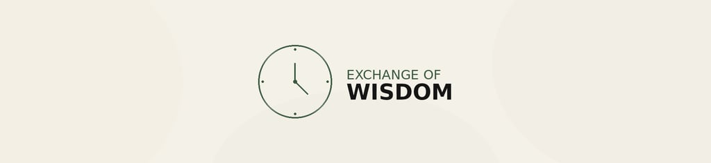 Exchange of Wisdom