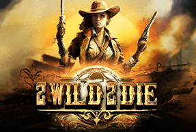 2 Wild 2 Die 94%