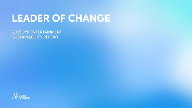 2025 JYP Entertainment Sustainability Report/JYP Entertainment
