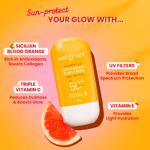Dot & Key Vitamin C + E Super Bright Sunscreen SPF50+ With Sicilian Blood Orange PA+++ 50g •