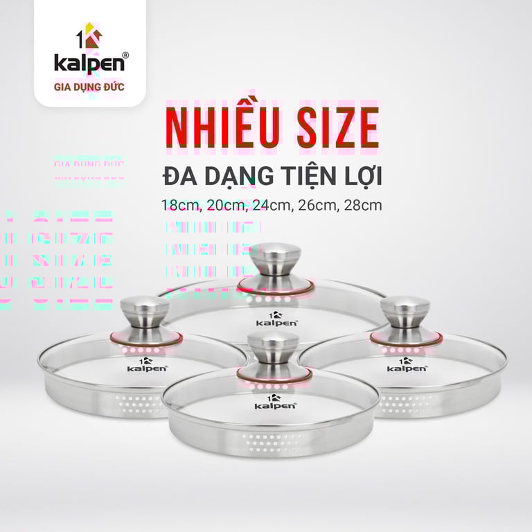 NẮP VUNG KÍNH CƯỜNG LỰC KALPEN size 20-24-26-28