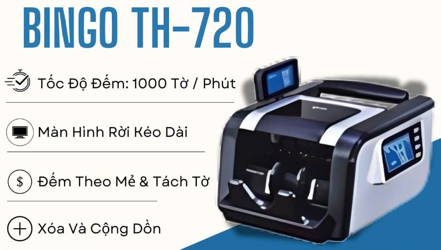MÁY ĐẾM TIỀN BINGO TH-720