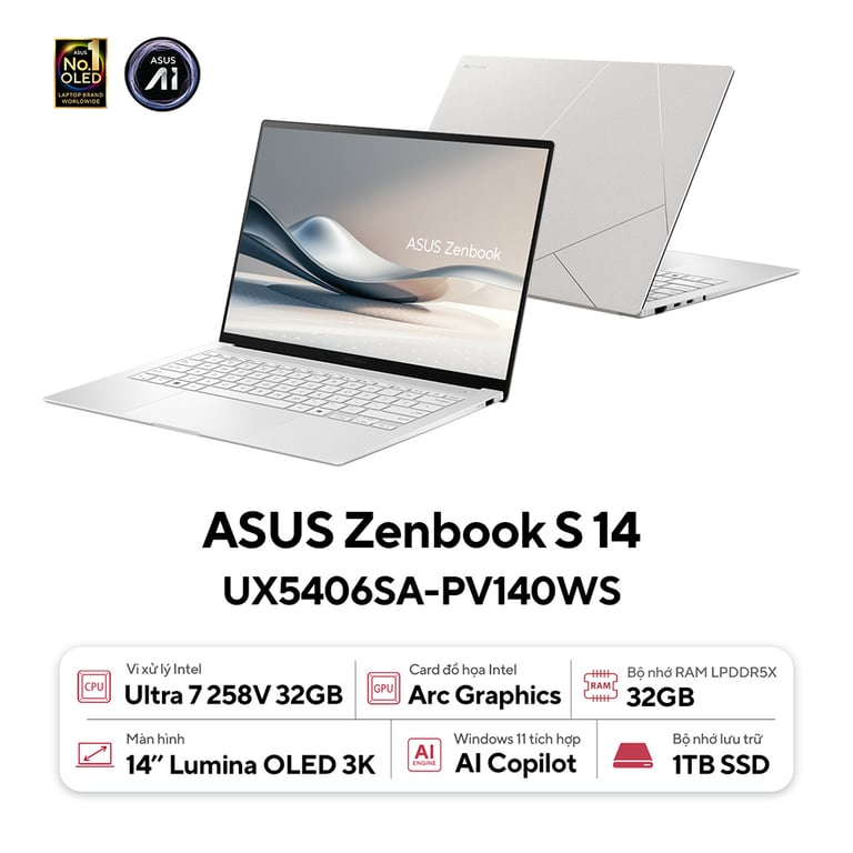 aptop Asus Zenbook S 14 OLED UX5406SA-PV140WS (Intel Core Ultra 7 Processor 258V/ 14 inch 3K OLED/ Intel Arc/ 32GB/ 1TB/ Win 11/ Office/ Trắng)
