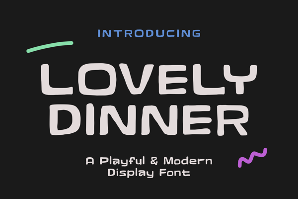 Lovely Dinner - Playful & Modern Display Font