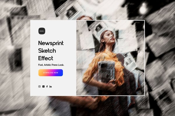 Newsprint Sketch Effect - Fast, Artistic Press Look