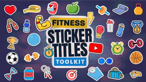 Fitness Sticker Titles Toolkit for Workout & Gym Videos in After Effects