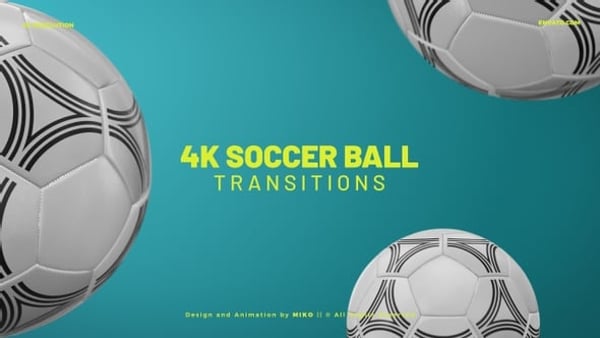 Soccer Ball Transitions 4 K