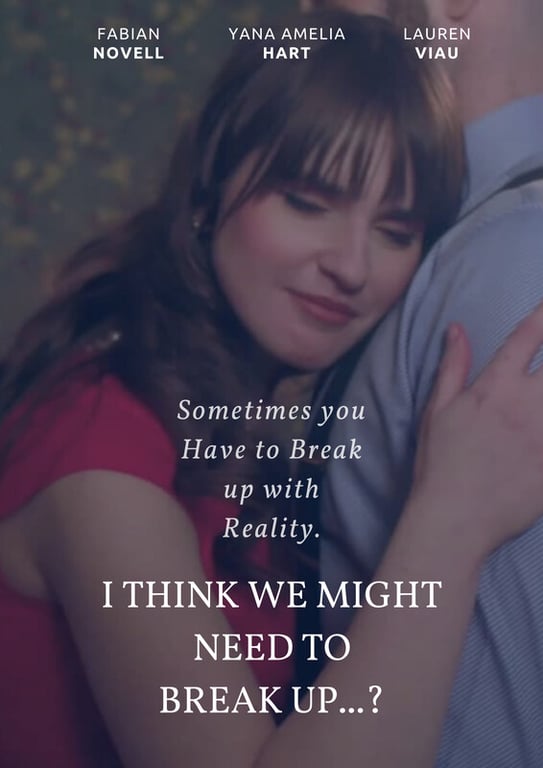 I Think We Might Need To Breakup...? poster