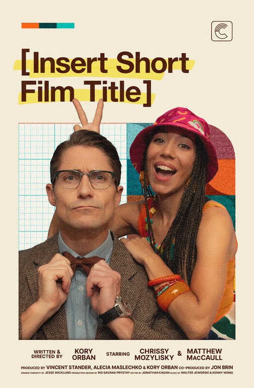[INSERT SHORT FILM TITLE] poster