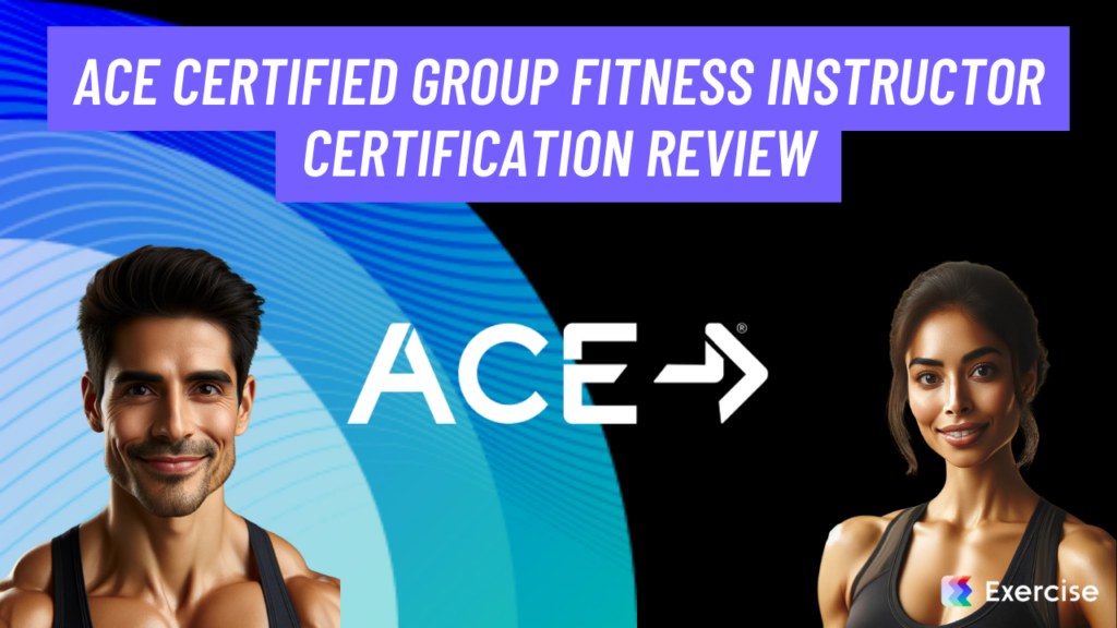 ACE Certified Group Fitness Instructor Certification Review