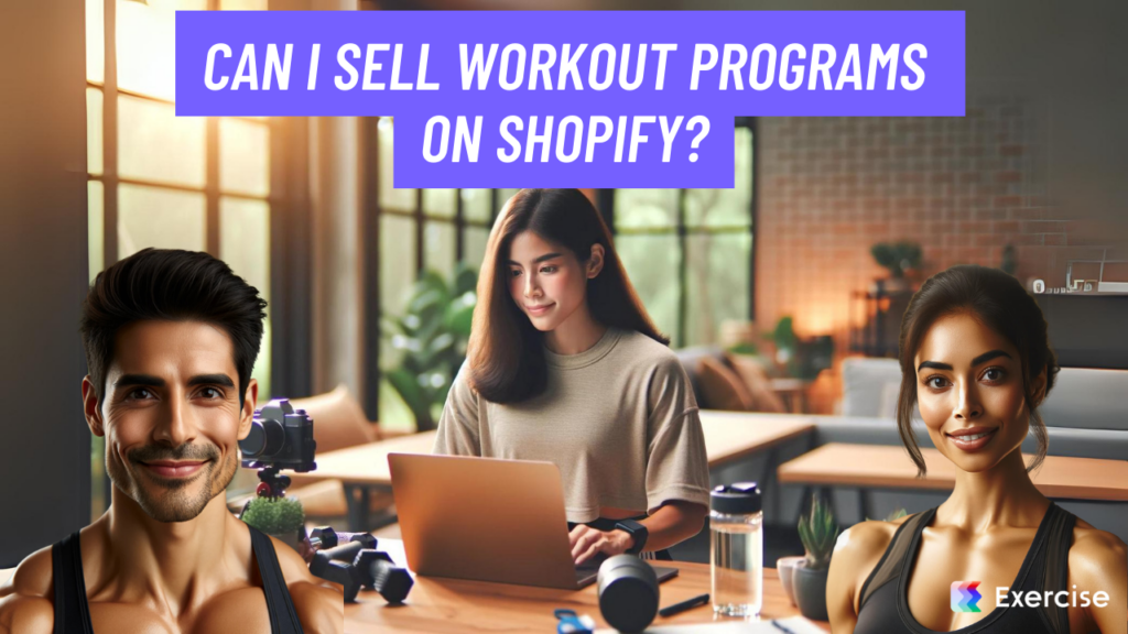 Can I sell workout programs on Shopify?