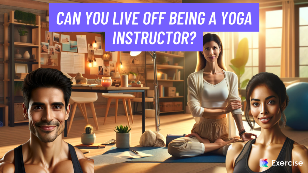 Can you live off being a yoga instructor?