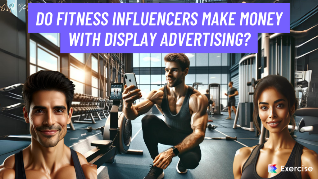 Do fitness influencers make money with display advertising?