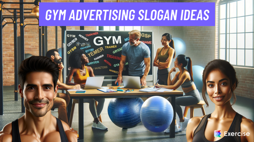 Gym Advertising Slogan Ideas