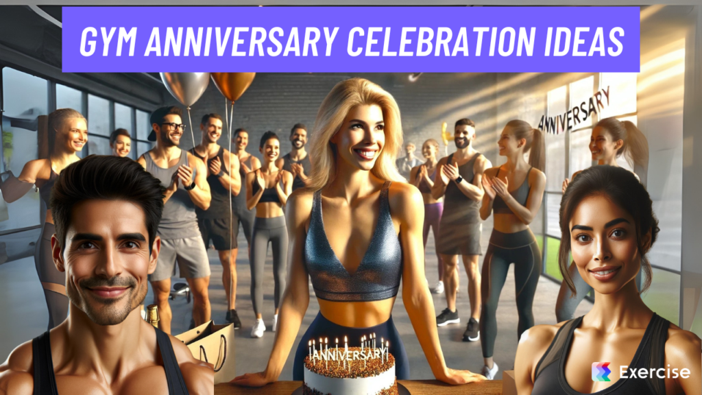 Gym Anniversary Celebration Ideas