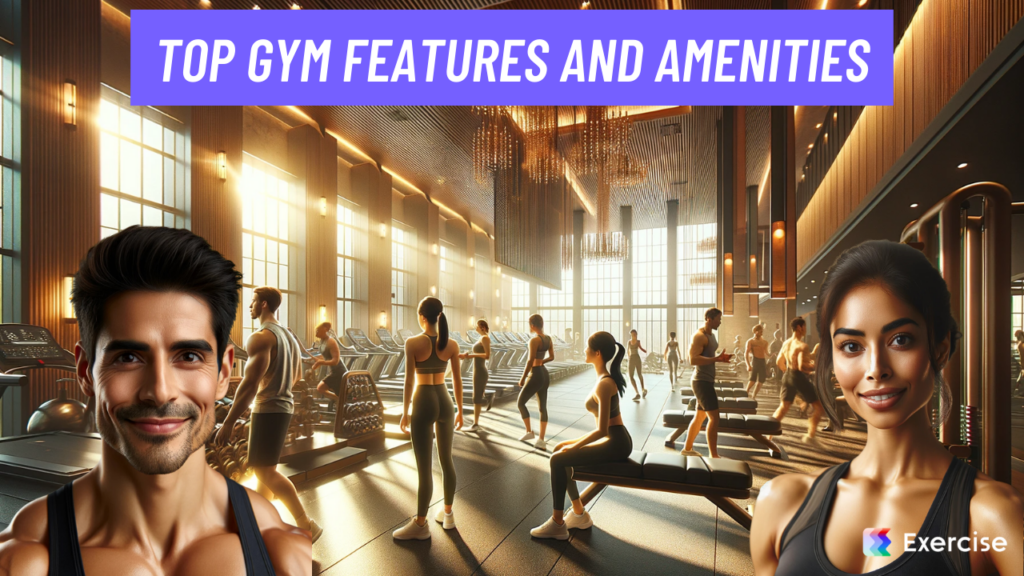 Top Gym Features and Amenities