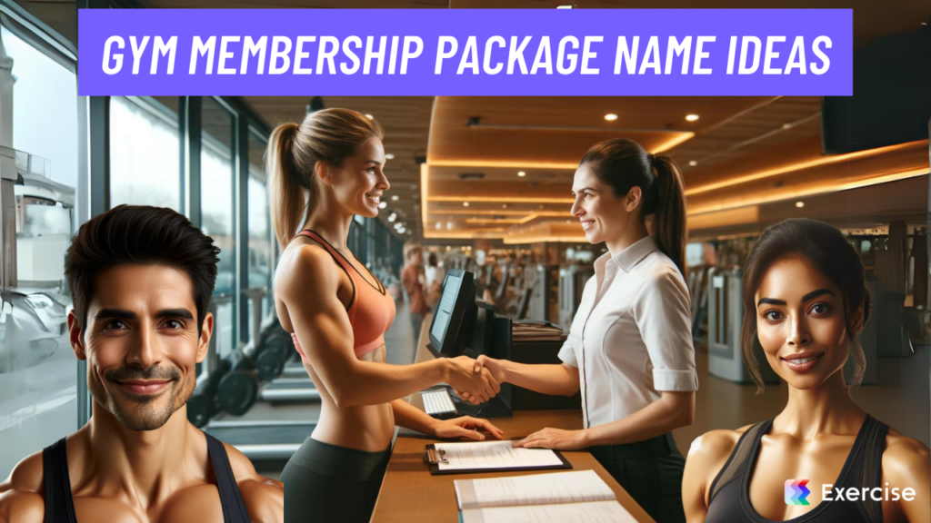 Gym Membership Package Name Ideas