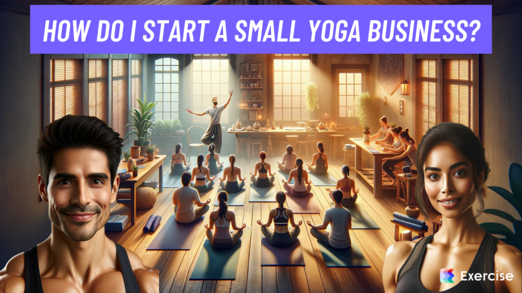 How do I start a small yoga business?