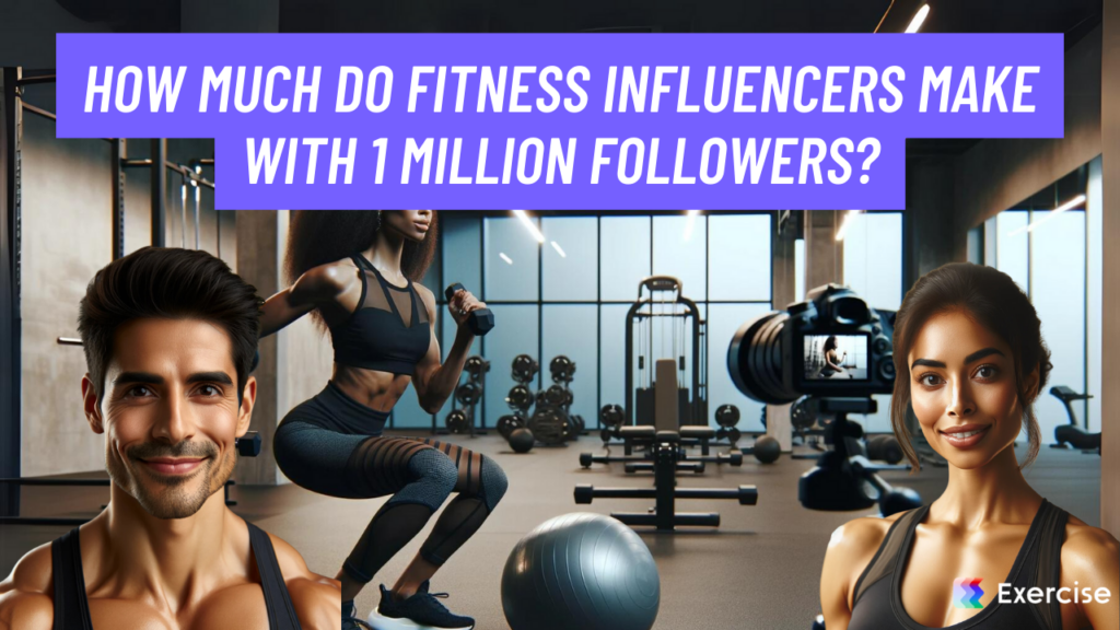 How much do fitness influencers make with 1 million followers?
