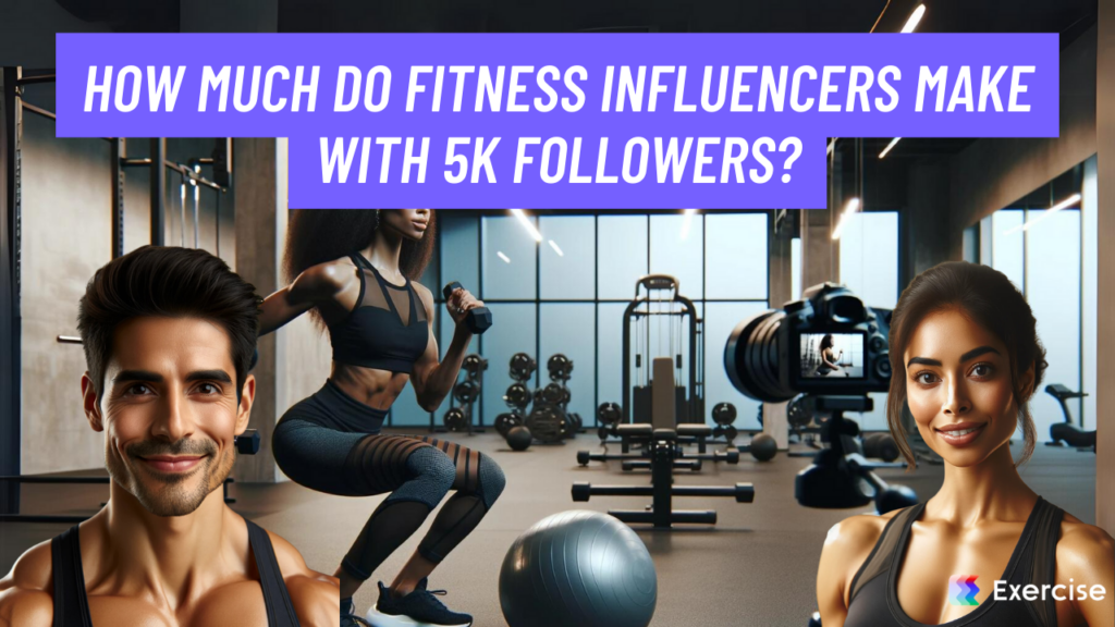 How much do fitness influencers make with 5k followers?