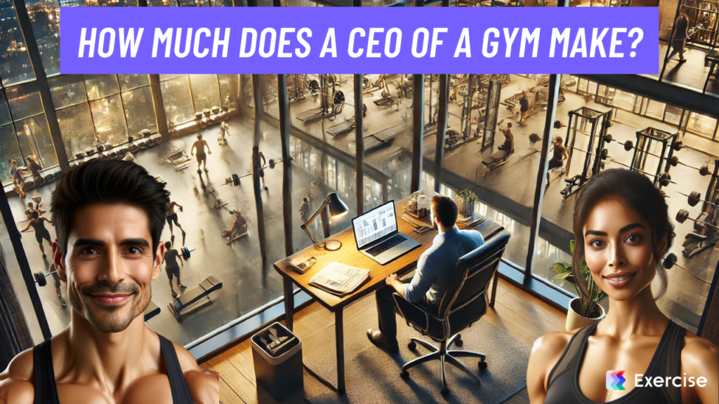 How much does a CEO of a gym make?