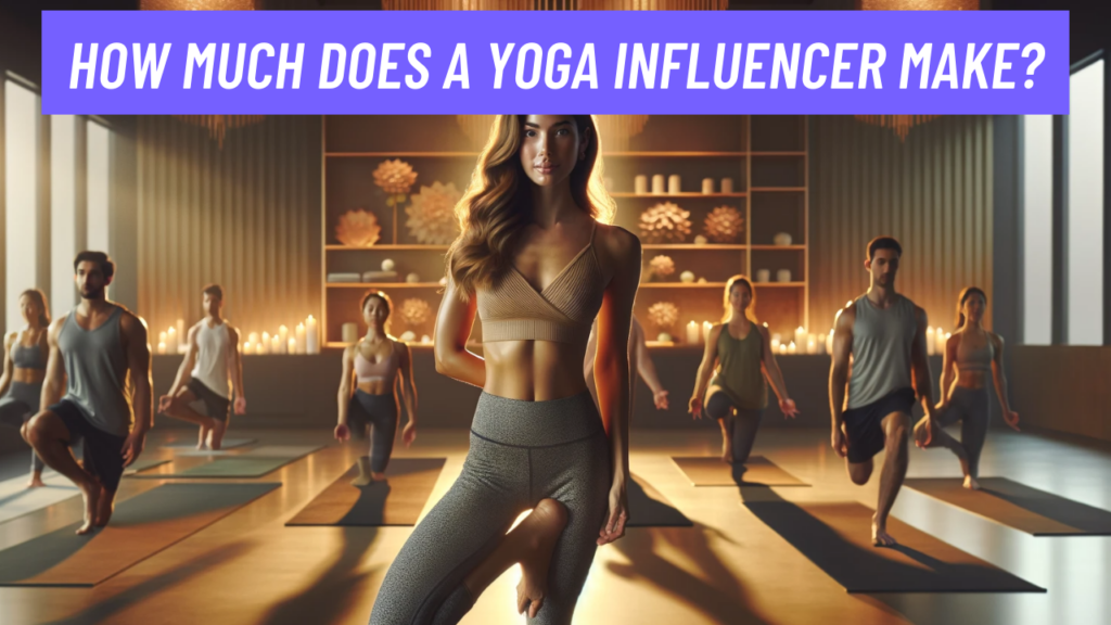 How much does a yoga influencer make?