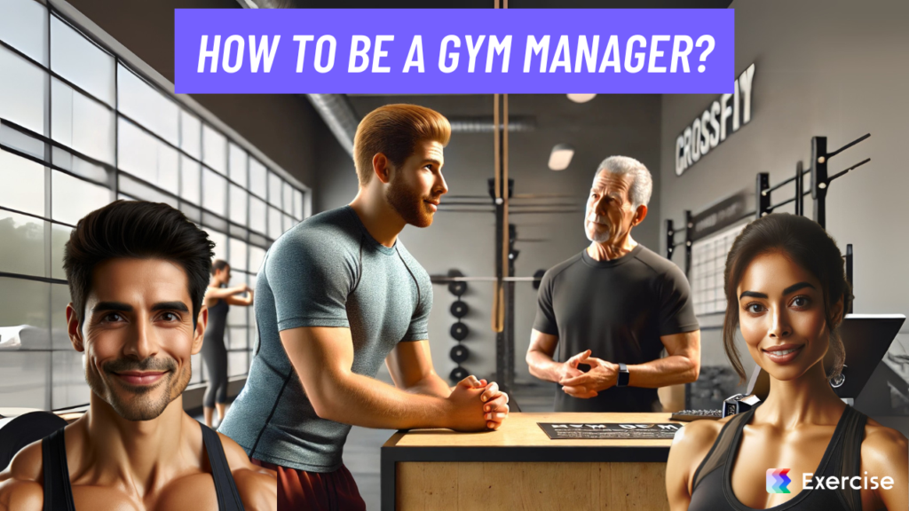 How to be a gym manager?