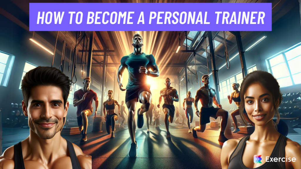 How to Become a Personal Trainer