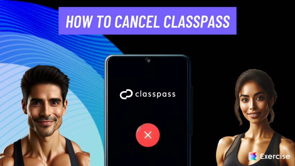 How to Cancel ClassPass