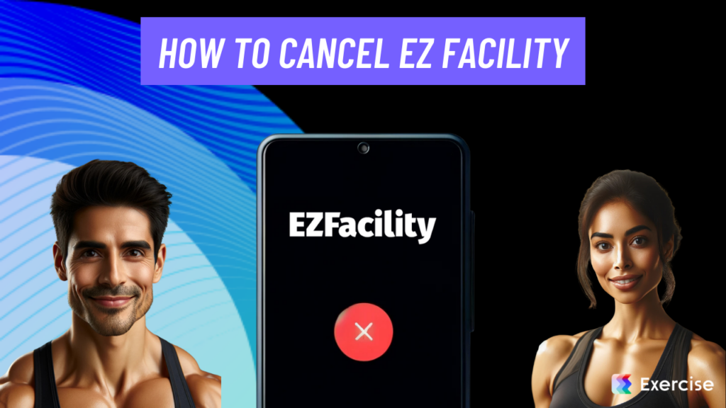 How to Cancel EZ Facility