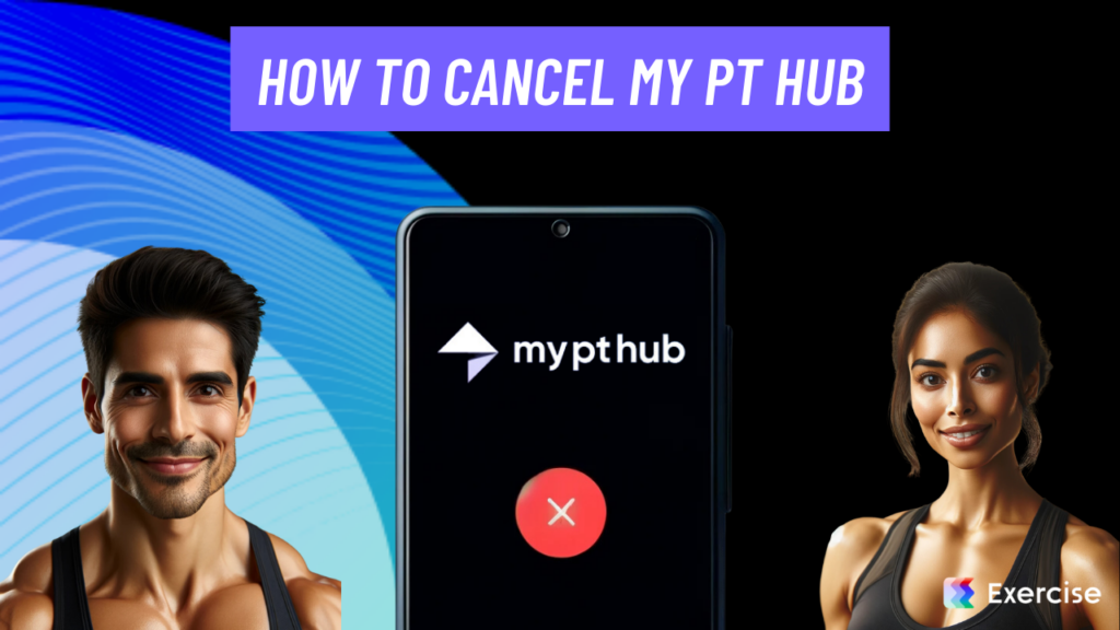 How to Cancel My PT Hub