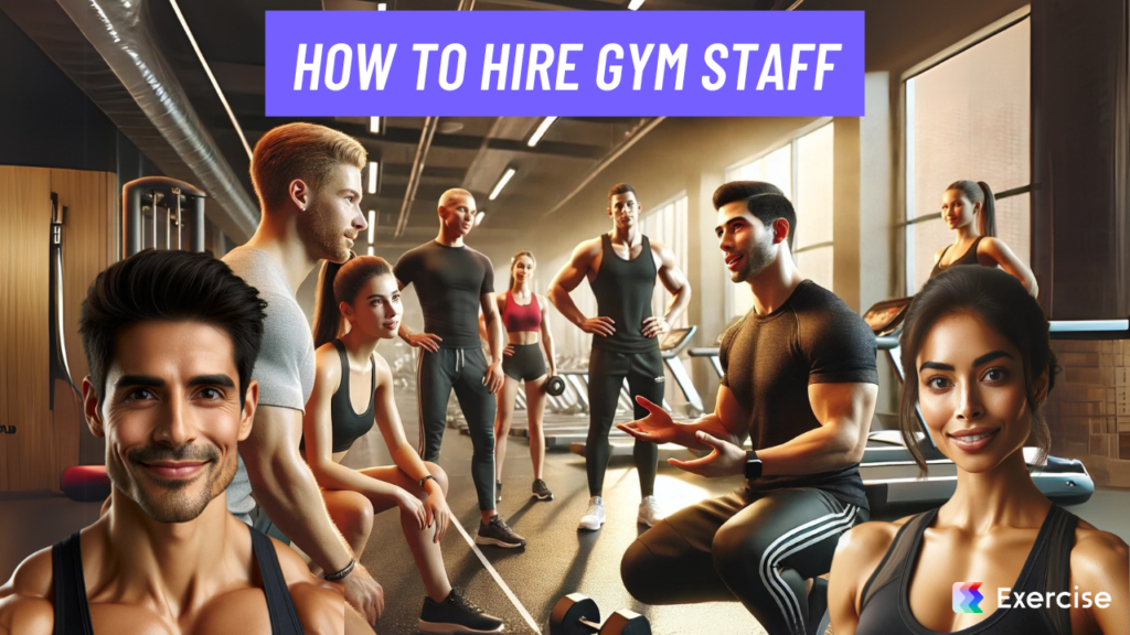 How to Hire Gym Staff