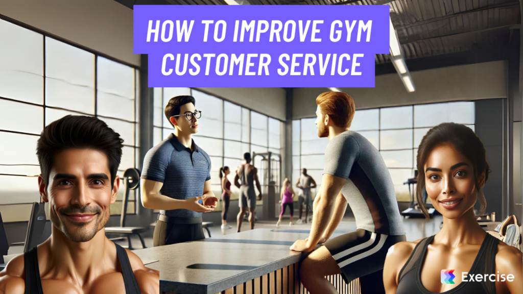 How to Improve Gym Customer Service