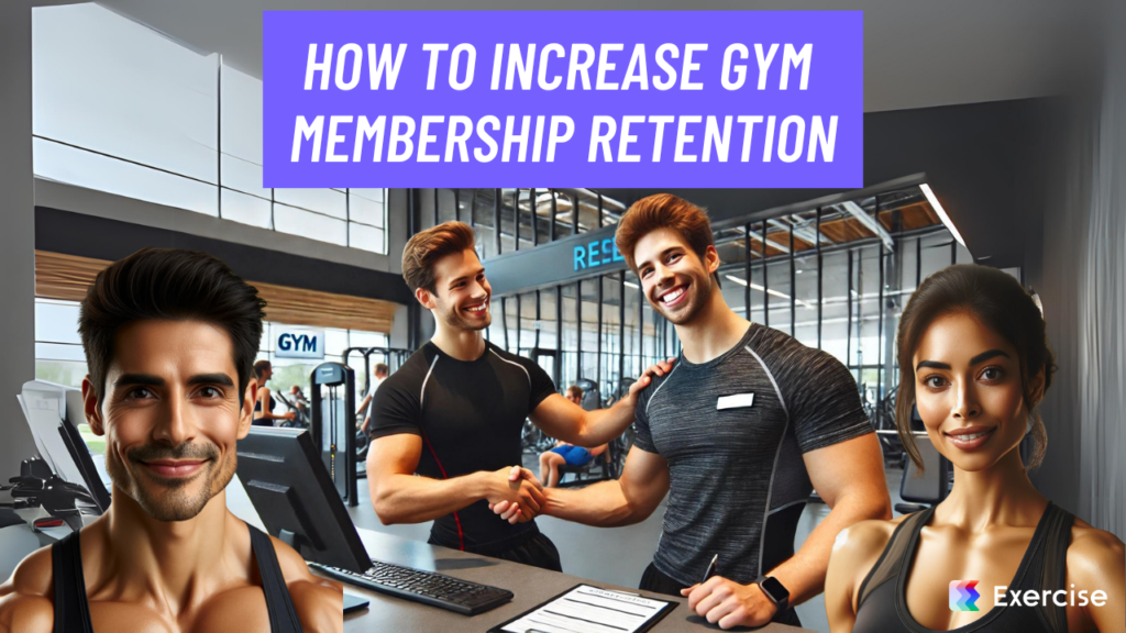 How to Increase Gym Membership Retention