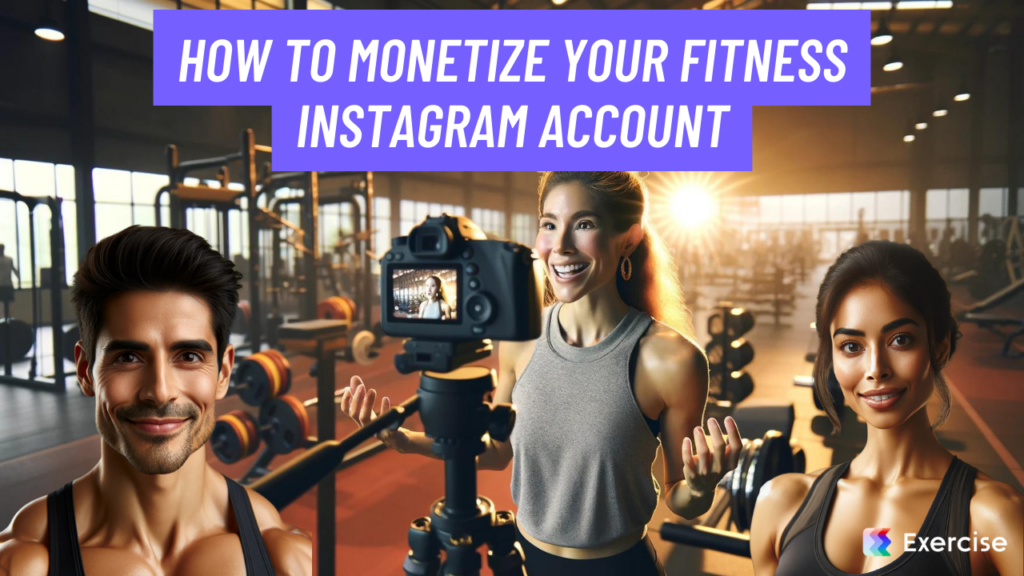 How to Monetize Your Fitness Instagram Account