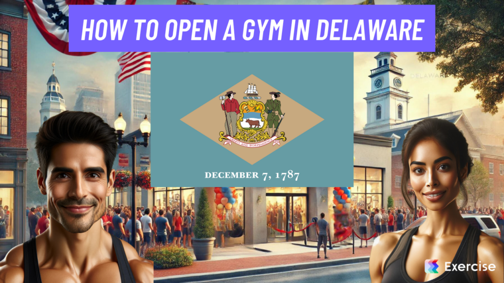 How to Open a Gym in Delaware