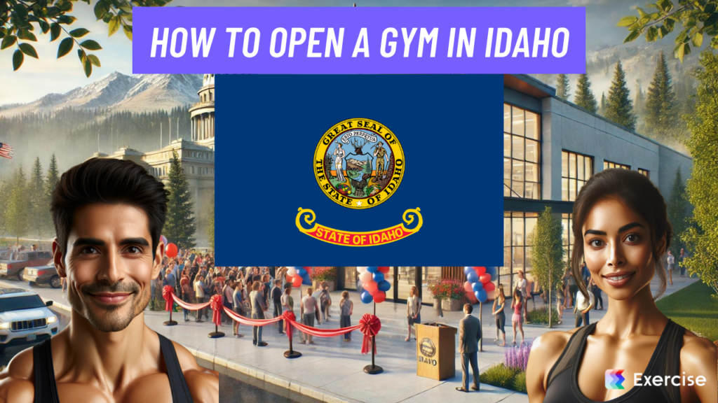 How to Open a Gym in Idaho
