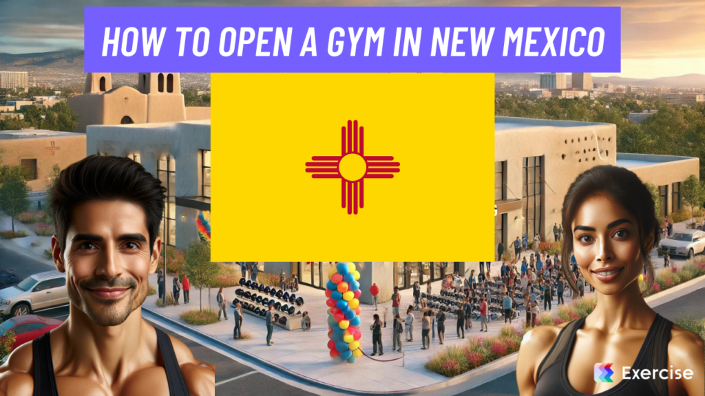 How to Open a Gym in New Mexico