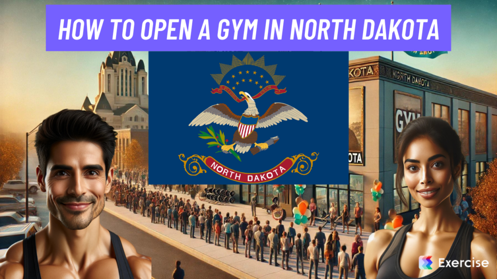 How to Open a Gym in North Dakota