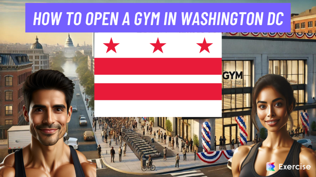 How to Open a Gym in Washington DC