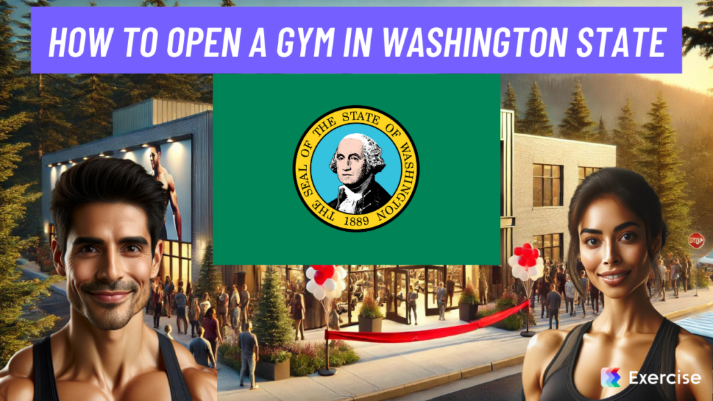 How to Open a Gym in Washington State