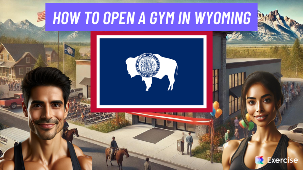 How to Open a Gym in Wyoming