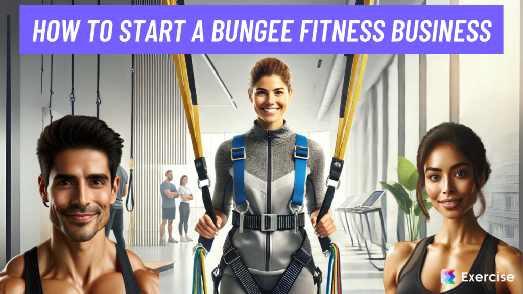 How to Start a Bungee Fitness Business