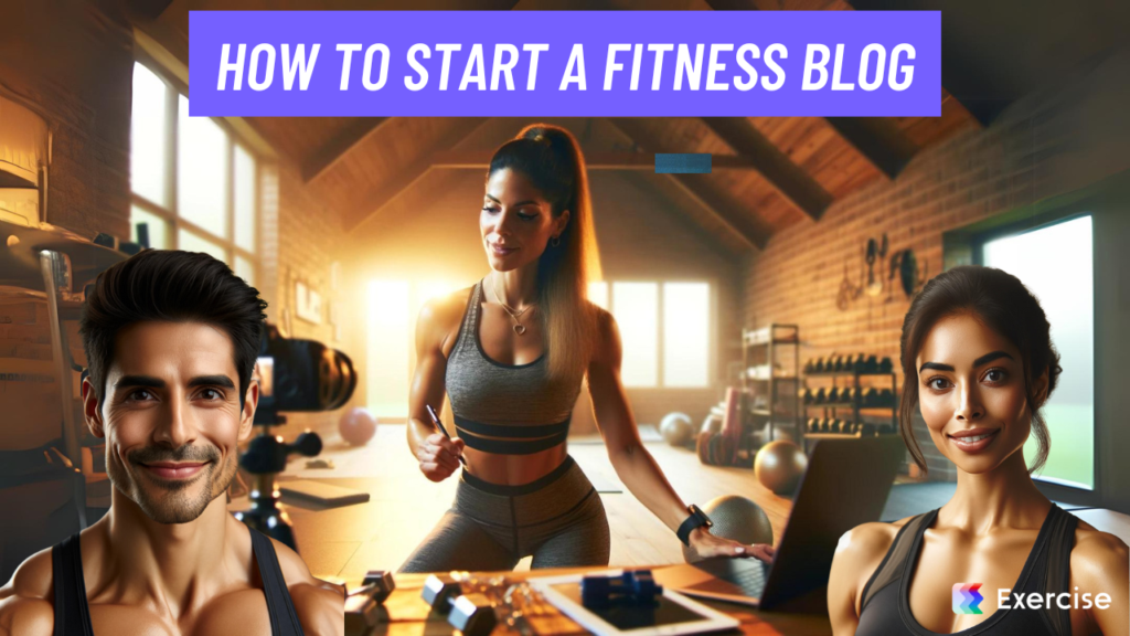 How to Start a Fitness Blog