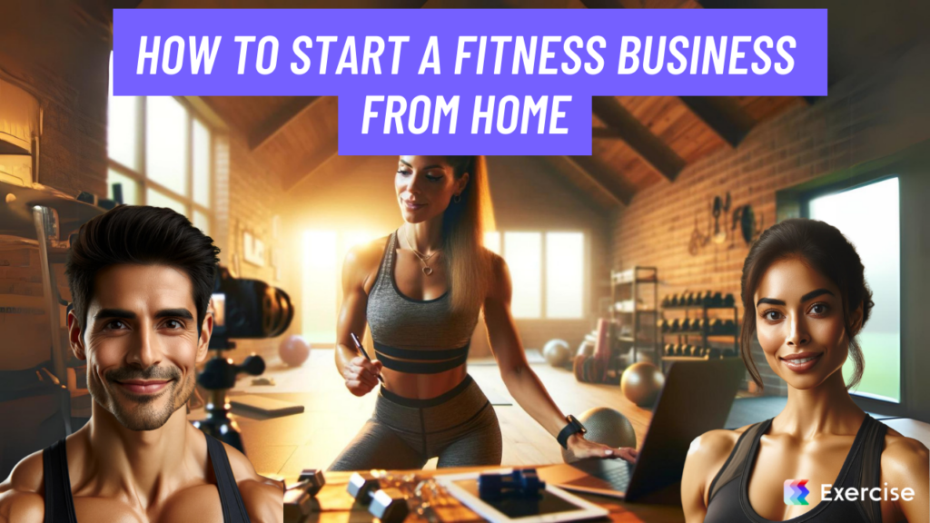 How to Start a Fitness Business from Home