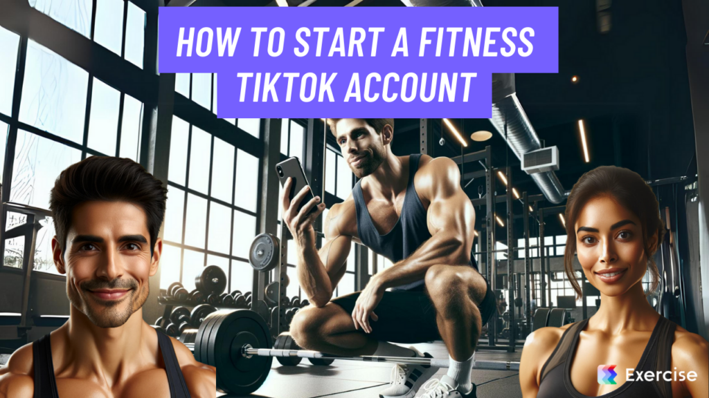 How to Start a Fitness TikTok Account
